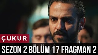 Çukur 2Sezon 17Bölüm 2Fragman