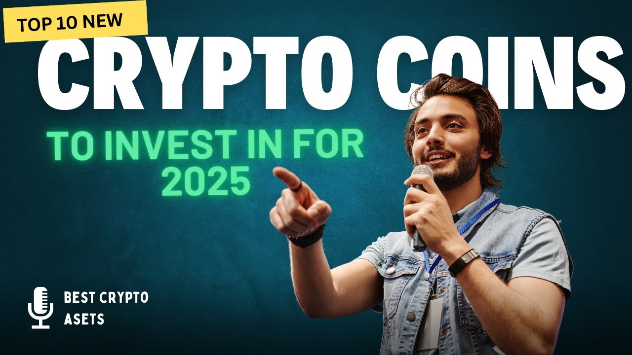Crypto Coins To Invest In For 2025 - YouTube