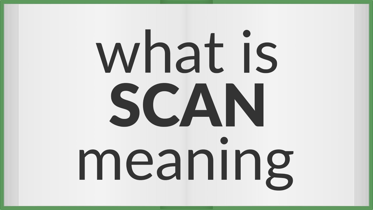 Scan | meaning of Scan - YouTube