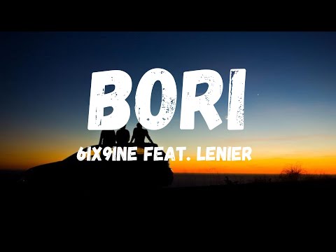6ix9ine - Bori (ft. Lenier) [Lyrics]