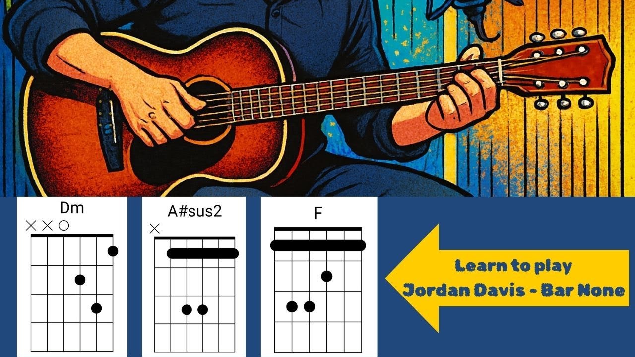 Bar None Jordan Davis Guitar Tutorial Easy Acoustic Chords + Strumming Bar None Jordan Davis Guitar Tutorial Easy Acoustic Chords + Strumming