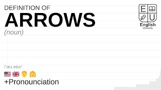 ARROWS meaning, definition & pronunciation | What is ARROWS | How to say ARROWS