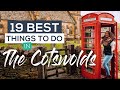 19 BEST Things to do in The Cotswolds [PLUS 13 Best Cotswolds Villages You MUST-SEE]