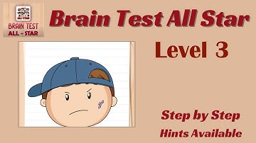 Brain Test All Star Level 3 – Quick & Easy Solution!