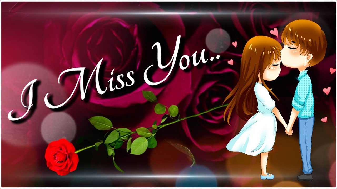 Miss You Love | Best Ever Love Status for Partner | Cute Love ...
