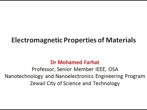 Lecture 6 (Part 3) Electromagnetic Properties of Materials