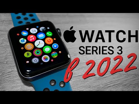 Apple Watch Series 3 в 2022 году: СТОИТ КУПИТЬ или лучше взять Apple Watch SE?