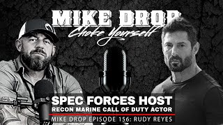 Recon Marine Fox Special Forces Host Rudy Reyes Part One | Mike Ritland Podcast Episode 156