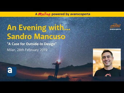 Sandro Mancuso "A Case for Outside-In Design" (Avanscoperta meetup)