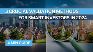 3 Real Estate Valuation Methods You CAN'T Ignore (2024)