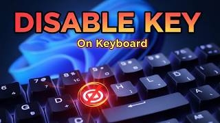 Disable Any Key on Keyboard in Windows 11/10 (Easy Method) 🔥