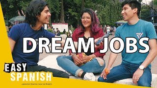 Thumbnail image for WHAT'S YOUR DREAM JOB? | Easy Spanish 139