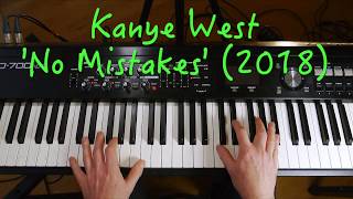 Video thumbnail of "Chords for Kanye West - 'No Mistakes' piano riff"