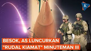 Tomorrow, US to Test-Launch Minuteman III Intercontinental Ballistic Missile