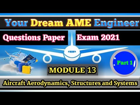 AME Module 13 Aircraft structures & system (DGCA, EASA, CAA, EXAM ...