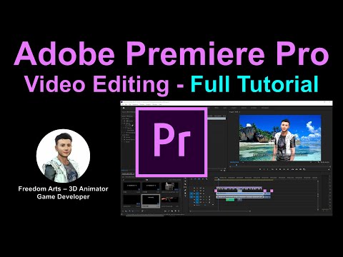 Adobe Premiere Pro full tutorial - Video Editing