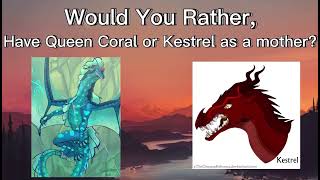 Wings of Fire Would You Rather  Arc 1 edition