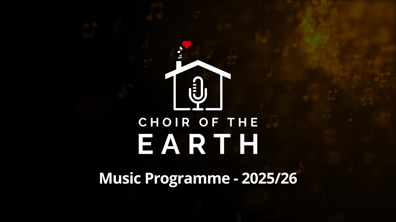 Choir of the Earth 2025/26 Music Programme Preview | Don't miss out: join us at choiroftheearth.com
