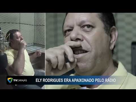 Ely Rodrigues era apaixonado pelo rádio | Homenagem TV Carajás