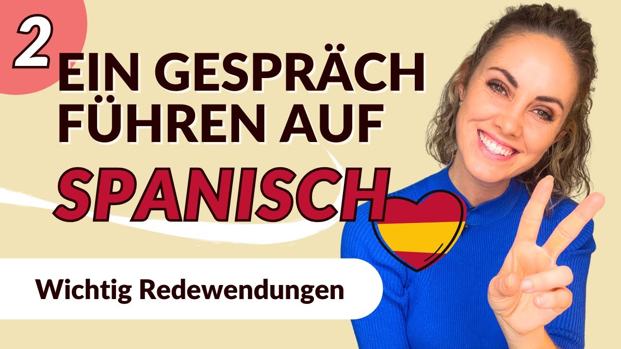Spanisch Sätze für den Alltag (Teil 2) | Vamos Español