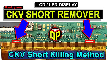CKV Short Killing Method | CKV Short on Both Sides, How to Find CKV and Remove Short, LSC320AN10-xxx