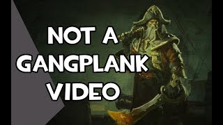 Another Video Of Gangplank In The Title...
