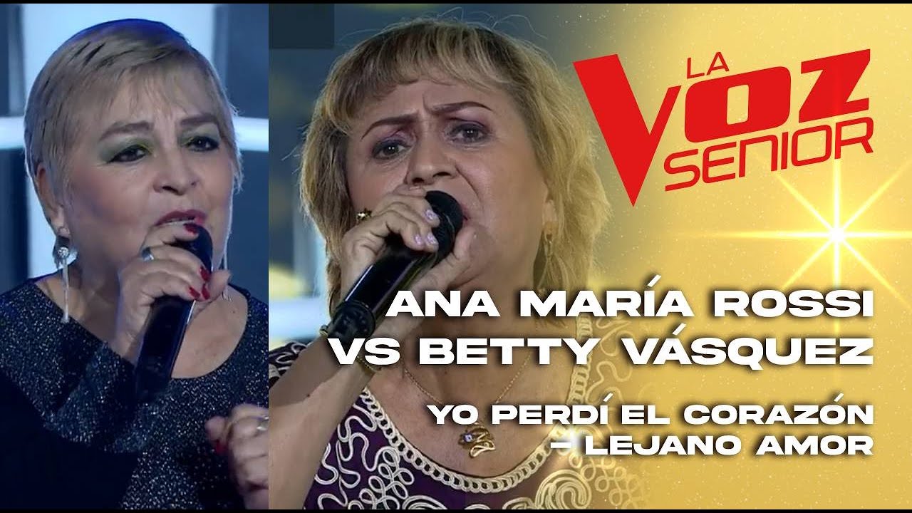 Ana María Rossi vs Betty Vásquez |Yo perdí el corazón -Lejano amor|Batallas|Temp 2022| La Voz Senior