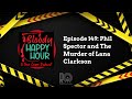 Episode 149 phil spector and the murder of lana clarkson  bloody happy hour