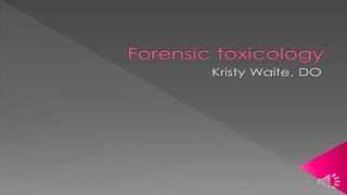 Forensic toxicology