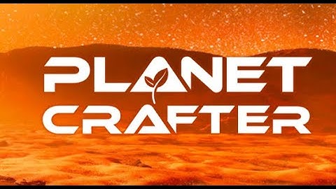 Planet Crafter ep2 base upgrade