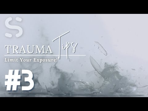 Trauma Tips #3- Limit your exposure thumbnail