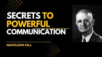 The Psychology of Smart Speaking: Napoleon Hill’s Secrets to Powerful Communication