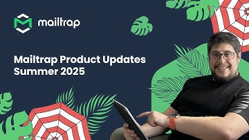 De populairste Mailtrap-zomerupdates