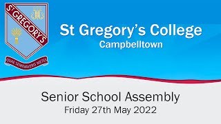 Senior School Assembly 27th May 2022