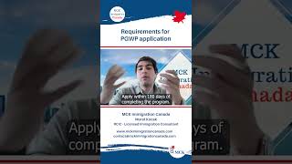 What are the requirements for a 'PGWP' application | Murat Kocak - MCK Immigration Canada