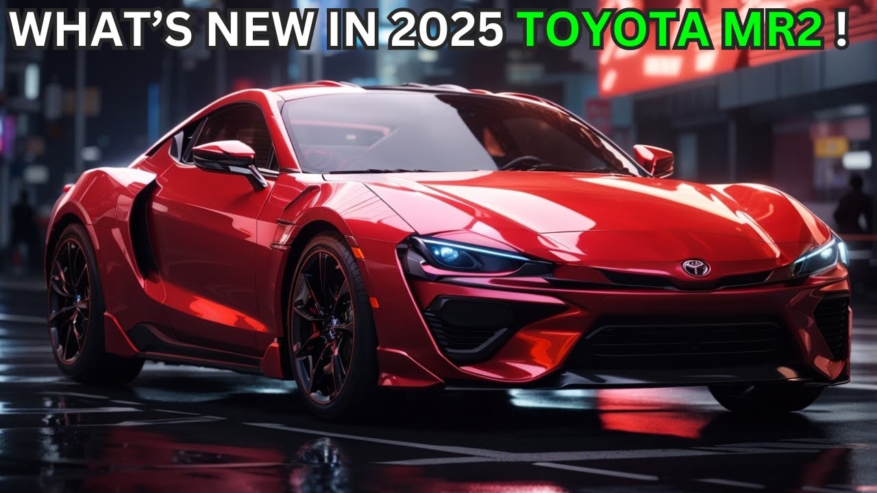 2025 Toyota MR2 is Coming Unveiling the Future of Sports Cars YouTube