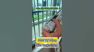 Rèm Tự Động  #rèmcửathuậnkhang #NộiThấtHiệnĐại #rèmcửasổ #cáchnhiệt  #chốngnắng