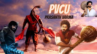 PVCU - PRASANTH VARMA CINEMATIC UNIVERSE | Hanuman | Ranveer Singh | Teja Sajja | Adhira