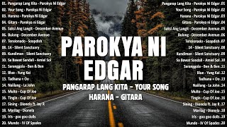 Best Parokya Ni Edgar Playlist 2026 : Pangarap Lang Kita, Halaga | Trending Songs Philippines