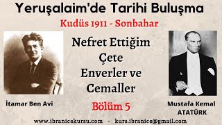 İbranice Kursu – Mustafa Kemal İle Buluştum - İtamar Ben AVİ / Bölüm 05- Video Açıklamasını Okuyunuz