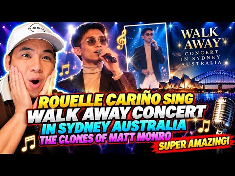 ROUELLE CARIÑO SINGS WALK AWAY BY MATT MONRO! SYDNEY AUSTRALIA CONCERT REACTIONS!