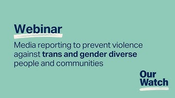 Media reporting to prevent violence against trans and gender diverse people and communities