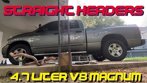 Open Headers on 2005 Dodge Ram 1500 4.7 Liter V8 Magnum