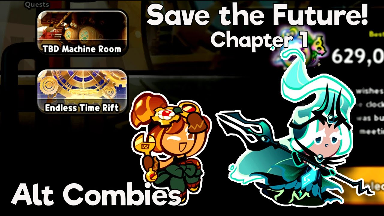 Save The Future Chapter 1 Alternative Combies Cookie Run Ovenbreak Youtube Save The Future Chapter 1 Alternative Combies Cookie Run Ovenbreak Youtube