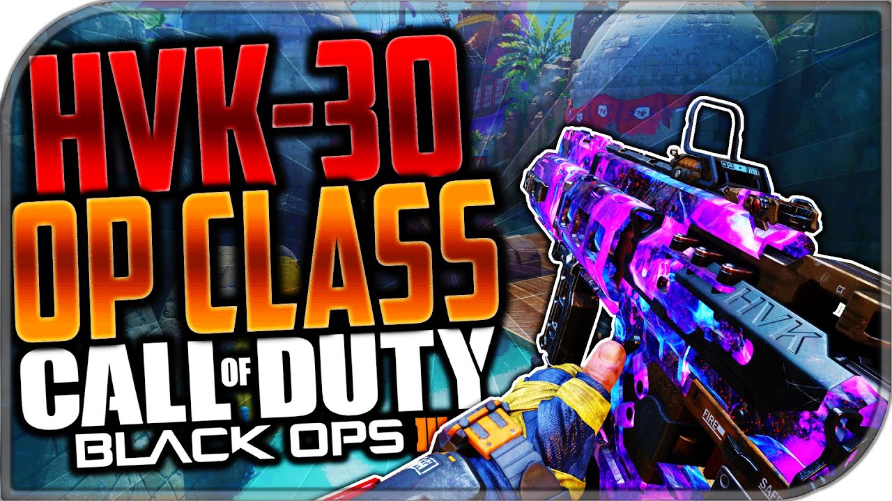 BO3: HVK-30 OVERPOWERED? (Best HVK-30 Class Setup Video)