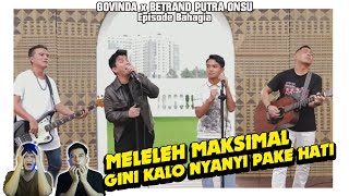 Seenak Dan Seindah Itu Episode Bahagia Govinda X Betrand Putra Onsu Ga Ada Obat 