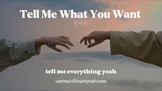 [ Thaisub / แปลไทย ] R.A.D - Tell Me What You Want