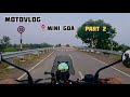 MotoVlog to Mini Goa Part-2 | Himalayan 450 | MotoVlogging | Biker | Rider | Vlog | Motorcycle