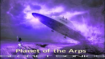 Secret Sonics - Planet of the Arps    (Ambient & Electronic fusion)