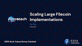 ESPA Module 3G - Scaling Large Filecoin Implementations